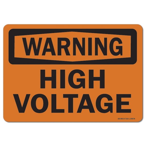 Safety Sign, OSHA Warning, 7" Height, 10" Width, Aluminum, High Voltage, Landscape